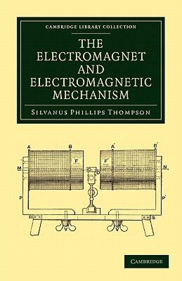 【预售】The Electromagnet and Electromagnetic Mechanism