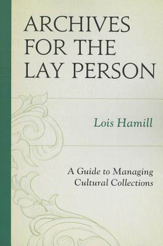 【预售】Archives for the Lay Person: A Guide to Managing