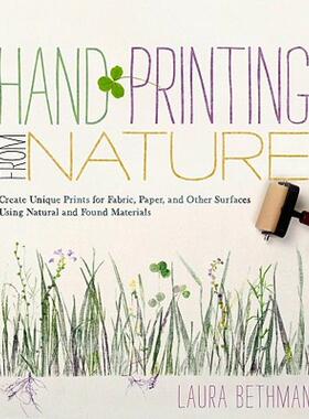 【预售】Hand Printing from Nature: Create Unique Prints for