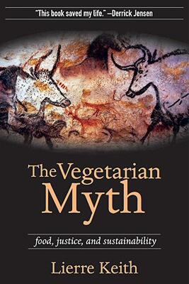 【预售】The Vegetarian Myth: Food, Justice, and