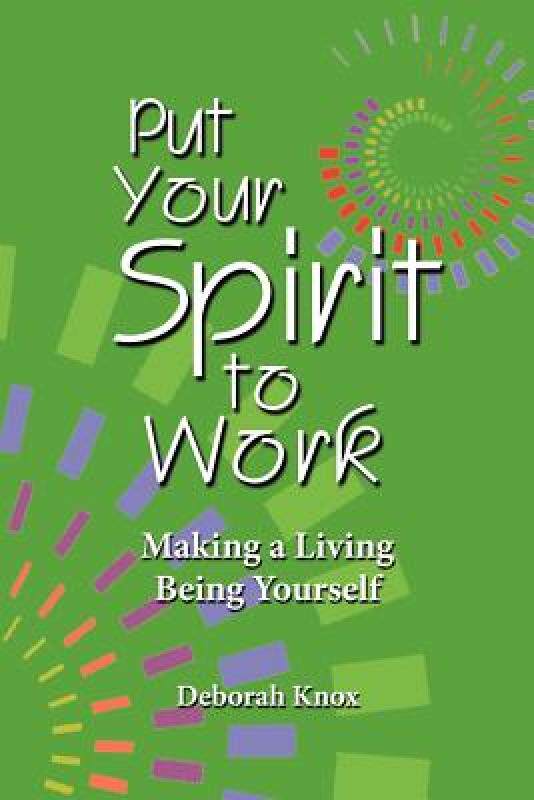 【预售】Put Your Spirit to Work: Making a Living Being