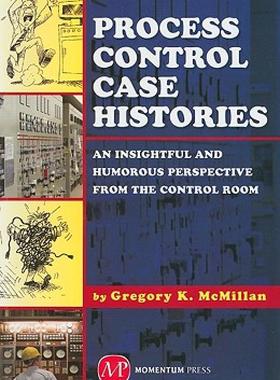 【预售】Process Control Case Histories: An Insightful and