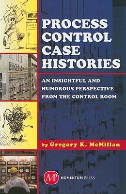 【预售】Process Control Case Histories: An Insightful and