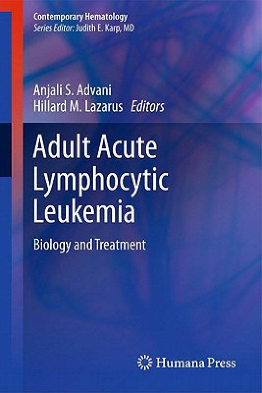 【预售】Adult Acute Lymphocytic Leukemia: Biology and
