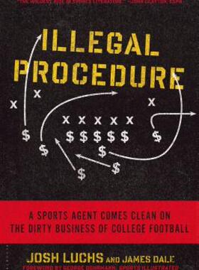 【预售】Illegal Procedure: A Sports Agent Comes Clean on the