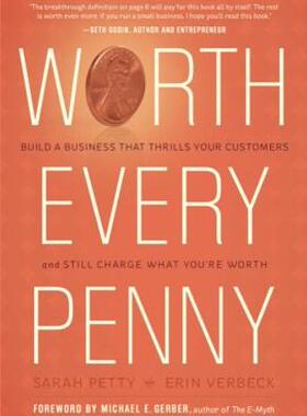 【预售】Worth Every Penny: Build a Business That Thrills