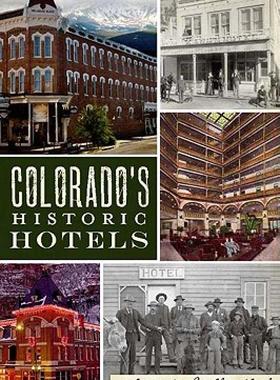 【预售】Colorado's Historic Hotels