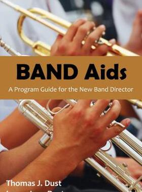 【预售】Band AIDS: A Program Guide for the New Band