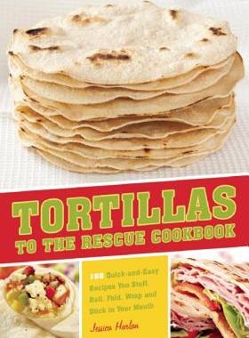 【预售】Tortillas to the Rescue Cookbook: Scrumptious