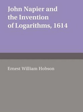 【预售】John Napier and the Invention of Logarithms, 1614: A