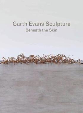 【预售】Garth Evans Sculpture: Beneath the Skin