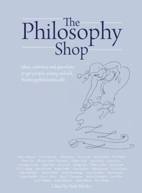 【预售】The Philosophy Shop: Ideas, Activities and Questions