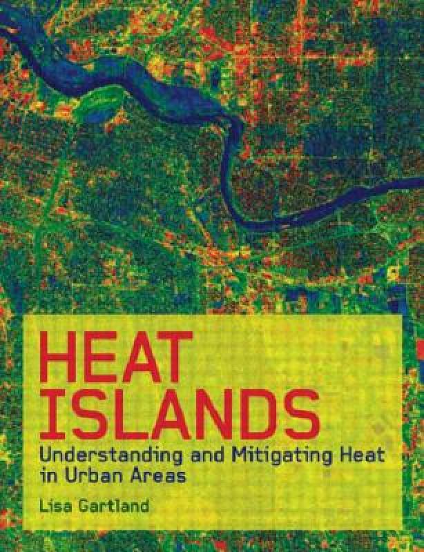 【预售】Heat Islands: Understanding and Mitigating Heat in