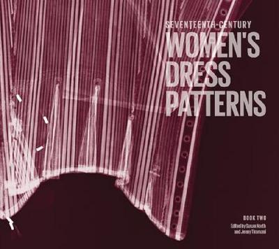 【预售】Seventeenth-Century Women's Dress Patterns, Book