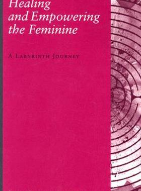 【预售】Healing and Empowering the Feminine: A Labyrinth