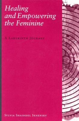 【预售】Healing and Empowering the Feminine: A Labyrinth