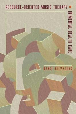 【预售】Resource-Oriented Music Therapy in Mental Health