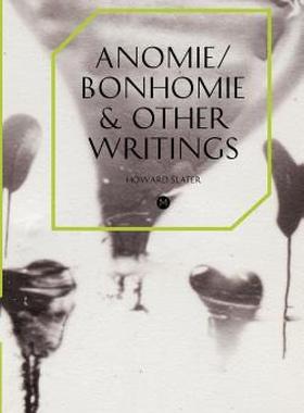【预售】Anomie/Bonhomie & Other Writings