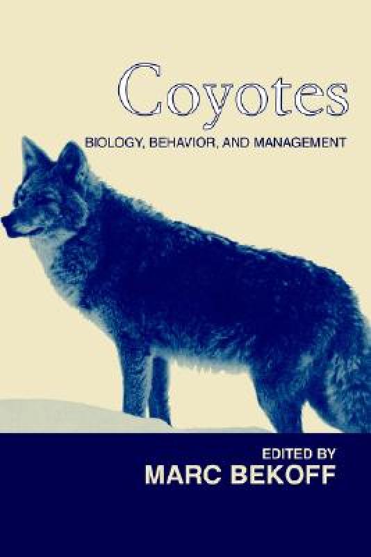 【预售】Coyotes: Biology, Behavior and Management