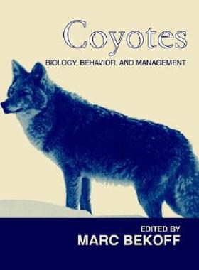 【预售】Coyotes: Biology, Behavior and Management