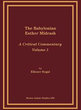 【预售】The Babylonian Esther Midrash: A Critical