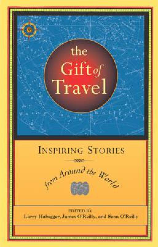 【预售】The Gift of Travel: Inspiring Stories from Around