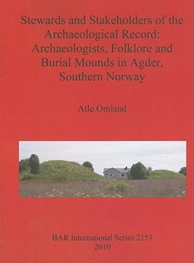 【预售】Stewards and Stakeholders of the Archaeological