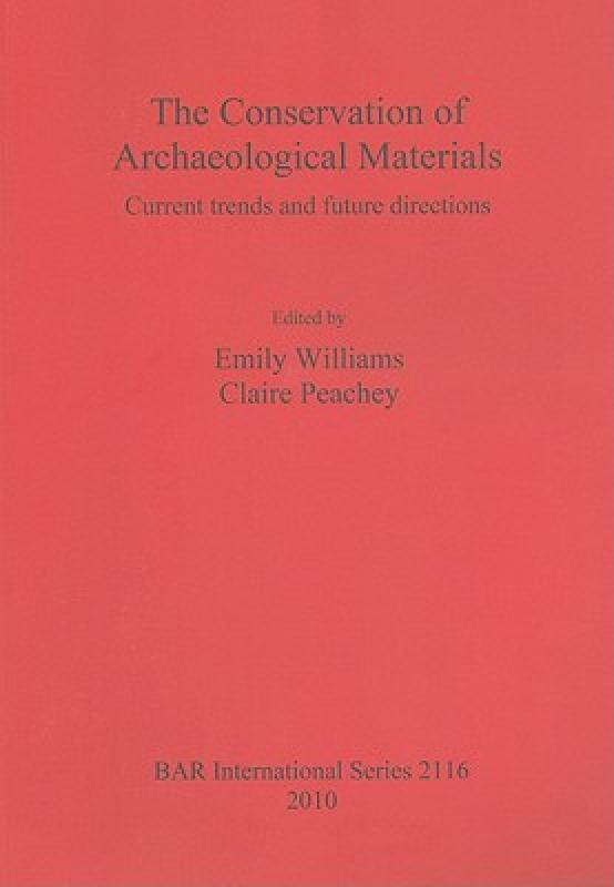 【预售】The Conservation of Archaeological Materials: