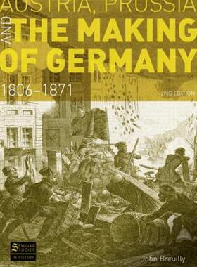 【预售】Austria, Prussia and the Making of Germany