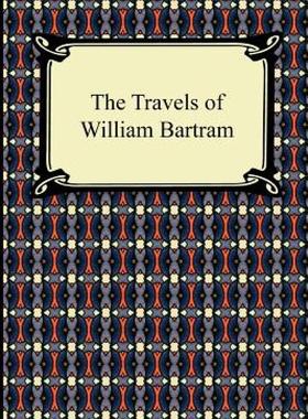 【预售】The Travels of William Bartram