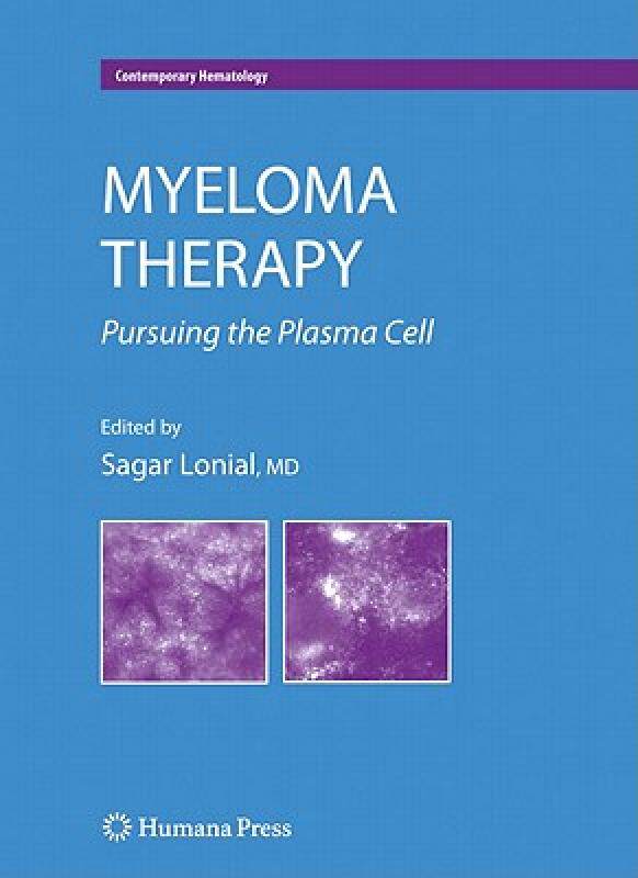 【预售】Myeloma Therapy:: Pursuing the Plasma Cell