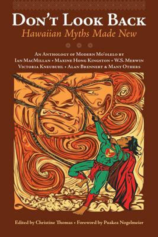 【预售】Don't Look Back: Hawaiian Myths Made New