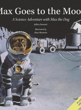 【预售】Max Goes to the Moon: A Science Adventure with Max