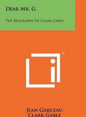 【预售】Dear Mr. G.: The Biography of Clark Gable