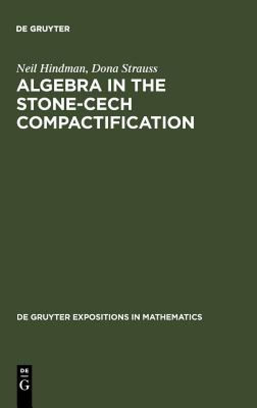 【预售】Algebra in the Stone-Cech Compactification