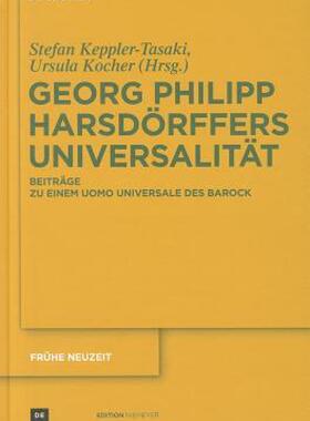 【预售】Georg Philipp Harsdorffers Universalitat: Beitrage