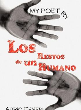 【预售】My Poetry: Los Restos de Un Humano