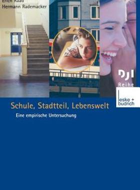 【预售】Schule, Stadtteil, Lebenswelt: Eine Empirische