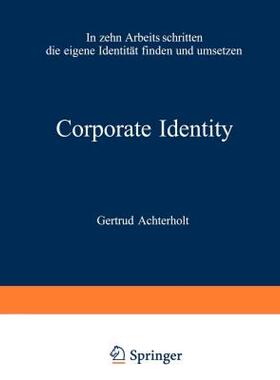 【预售】Corporate Identity: In Zehn Arbeitsschritten Die