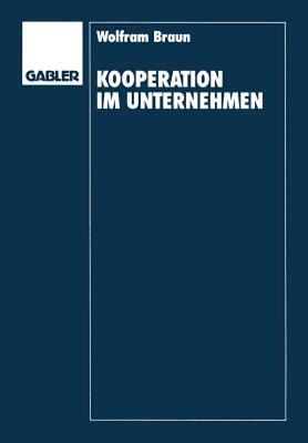 【预售】Kooperation Im Unternehmen: Organisation Und