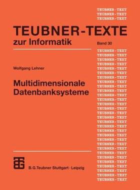 【预售】Multidimensionale Datenbanksysteme: Modellierung Und
