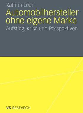 【预售】Automobilhersteller Ohne Eigene Marke: Aufstieg