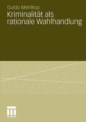 【预售】Kriminalitat ALS Rationale Wahlhandlung: Eine