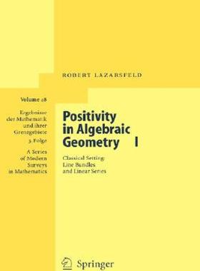 预订 Positivity in Algebraic Geometry I: Classical