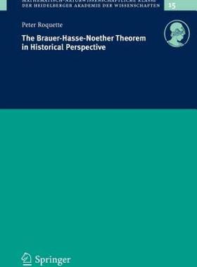 【预售】The Brauer-Hasse-Noether Theorem in Historical