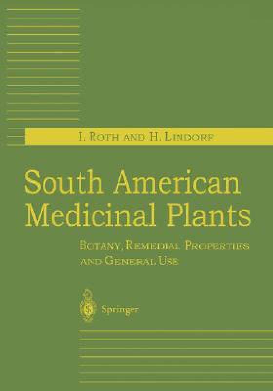 【预售】South American Medicinal Plants: Botany, Remedial