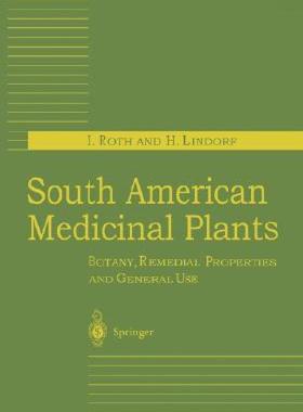 【预售】South American Medicinal Plants: Botany, Remedial