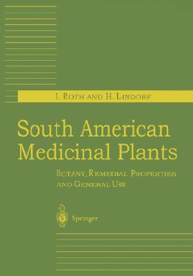 【预售】South American Medicinal Plants: Botany, Remedial