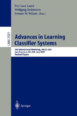 【预售】Advances in Learning Classifier Systems: 4th