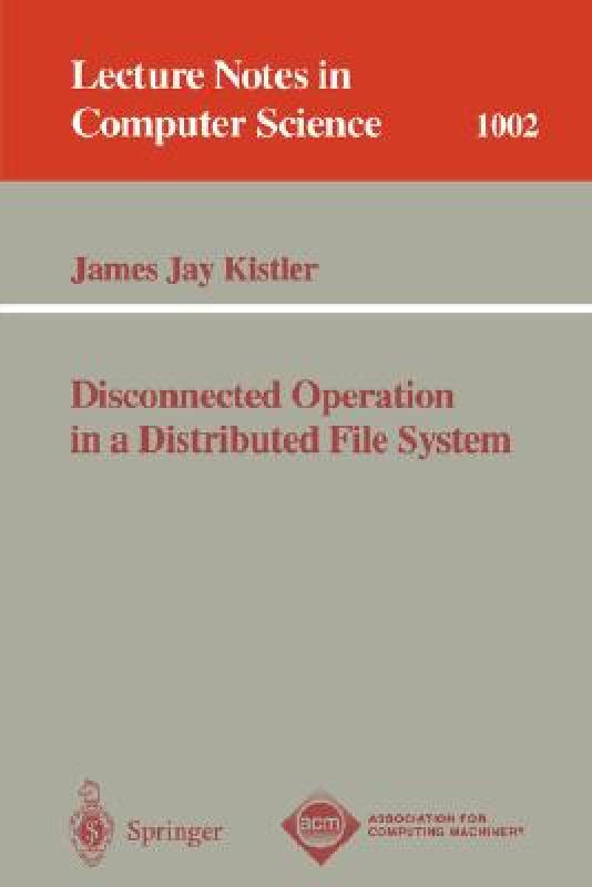 【预售】Disconnected Operation in a Distributed File System